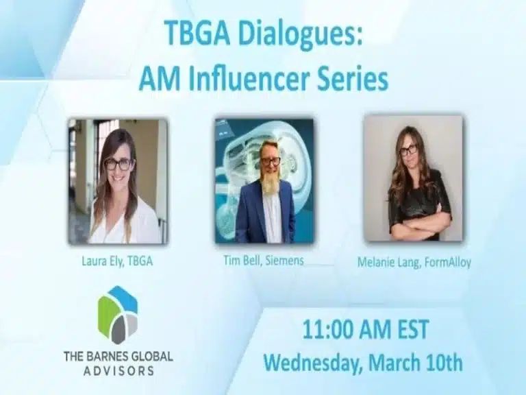 Promotional flyer for TBGA Dialogues AM Influencer Series featuring Laura Ely of TBGA, Tim Bell of Siemens, and Melanie Lang of FormAlloy, scheduled for March 10th.