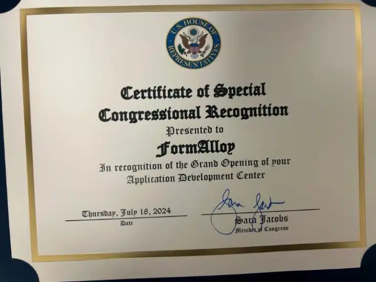 Certificate of Special Congressional Recognition awarded to FormAlloy by Congresswoman Sara Jacobs for the grand opening of the Application Development Center in San Diego, California.